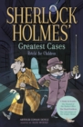 Image for Sherlock Holmes&#39; Greatest Cases Retold for Children