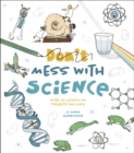 Image for Don&#39;t Mess with Science