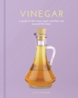 Image for Vinegar  : a guide to the many types and their uses around the home