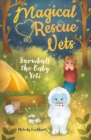 Image for Magical Rescue Vets: Snowball the Baby Yeti