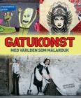 Image for Gatukonst: Med Varlden Som Malarduk
