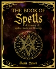 Image for The book of spells  : a treasury of spells, rituals and blessings