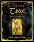 Image for The book of tarot  : a spiritual key to understanding the cards