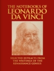 Image for The notebooks of Leonardo da Vinci  : selected extracts from the writings of the Renaissance genius