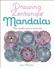 Image for Drawing Zentangle mandalas  : the mindful way to creativity