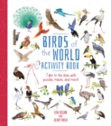 Image for Birds of the World Activity Book : Take to the Skies with Puzzles, Mazes, and More!