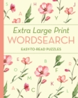 Image for Extra Large Print Wordsearch : Easy-to-Read Puzzles