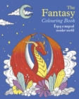 Image for The Fantasy Colouring Book : Enjoy a Magical Wonder World