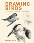 Image for Drawing birds  : a complete step-by-step guide