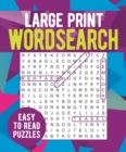 Image for Large Print Wordsearch : Easy to Read Puzzles