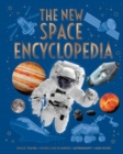 Image for The New Space Encyclopedia : Space Travel, Stars and Planets, Astronomy, and More!