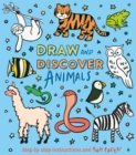 Image for Draw and discover animals  : step by step instructions and fun facts!