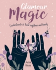 Image for Glamour magic  : enchantments to build confidence and beauty