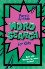 Image for Puzzle Arcade: Wordsearch for Kids : Over 100 Wonderful Word Games!