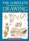 Image for Complete Fundamentals of Drawing: Still Life, Figure Drawing, Landscapes &amp; Portraits