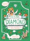 Image for How to Make a Diamond and Other Incredible Ideas About Chemistry