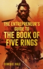 Image for The Entrepreneur&#39;s Guide to the Book of Five Rings
