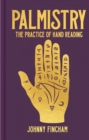 Image for Palmistry  : the practice of hand reading