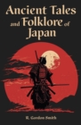 Image for Ancient tales and folklore of Japan