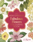 Image for The Kew Gardens Fabulous Flowers Colouring Book