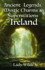 Image for Ancient Legends, Mystic Charms and Superstitions of Ireland : 25