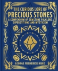 Image for The Curious Lore of Precious Stones