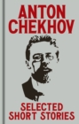 Image for Anton Chekov&#39;s Selected Short Stories