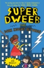 Image for Super Dweeb: The Dork Knight Returns