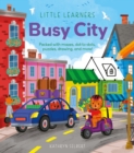 Image for Little Learners: Busy City