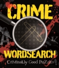 Image for Crime Wordsearch : Criminally Good Puzzles