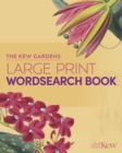 Image for The Kew Gardens Large Print Wordsearch Book