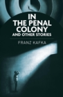 Image for In the Penal Colony and Other Stories