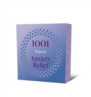 Image for 1001 Ways to Anxiety Relief
