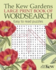 Image for The Kew Gardens Large Print Book of Wordsearch