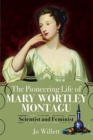Image for The Pioneering Life of Mary Wortley Montagu