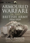 Image for Armoured Warfare in the British Army, 1914-1939