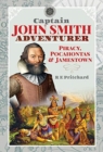 Image for Captain John Smith, Adventurer
