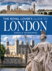 Image for Royal Lover&#39;s Guide to London
