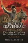 Image for The Welsh Braveheart