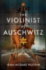 Image for The violinist of Auschwitz