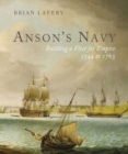 Image for Anson&#39;s Navy : Building a Fleet for Empire 1744-1763