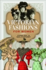 Image for Victorian Fashions for Women