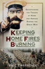 Image for Keeping the Home Fires Burning