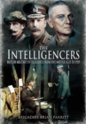 Image for The intelligencers  : British military intelligence from the Middle Ages to 1929