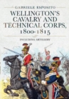 Image for Wellington&#39;s Cavalry and Technical Corps, 1800-1815