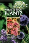 Image for What Is That Plant?