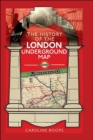 Image for The History of the London Underground Map