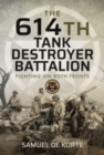 Image for The 614th Tank Destroyer Battalion