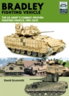 Image for Bradley Fighting Vehicle: The US Army&#39;s Combat-Proven Fighting Platform, 1981-2021