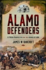 Image for Alamo defenders  : a fresh perspective on the heroes of 1836